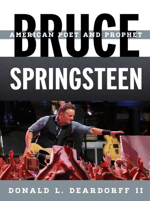 Title details for Bruce Springsteen by Donald L. Deardorff - Available